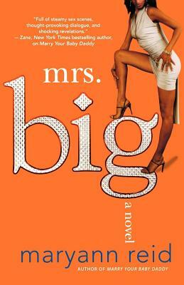 Mrs. Big by Maryann Reid