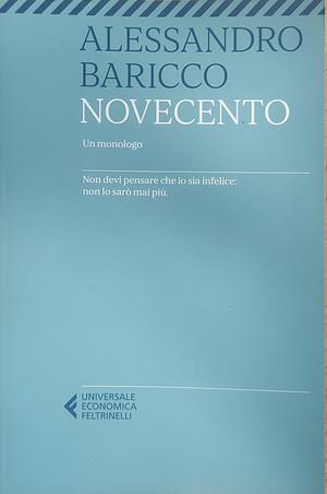 Novecento: Un monologo by Alessandro Baricco