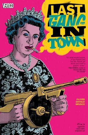 Last Gang in Town #5 by Rufus Dayglo, Simon Oliver, Giulia Brusco