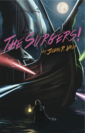 The Surgers! by Julian R. Vaca