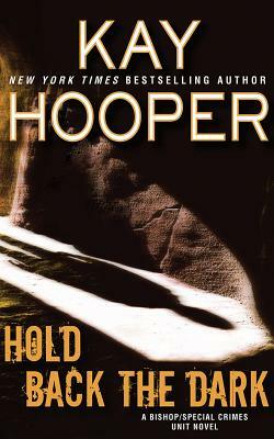 Hold Back the Dark by Kay Hooper