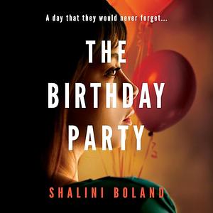 The Birthday Party by Shalini Boland