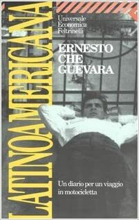 Latinoamericana. Un diario per un viaggio in motocicletta by Ernesto Che Guevara