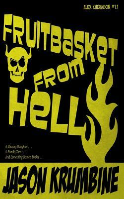 Fruitbasket from Hell by Jason Krumbine