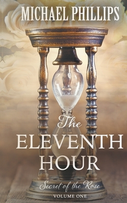 The Eleventh Hour by Michael Phillips