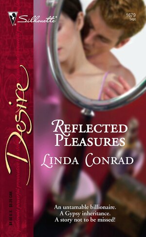 Reflected Pleasures by Linda Conrad