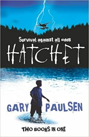 Hatchet And Hatchet The Return by Gary Paulsen