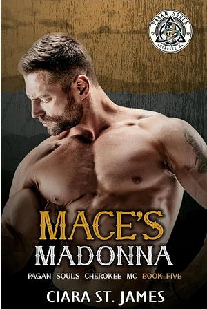 Mace's Madonna  by Ciara St James