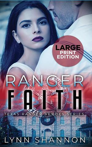 Ranger Faith (Large Print) by Lynn Shannon