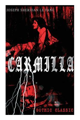 Carmilla by J. Sheridan Le Fanu