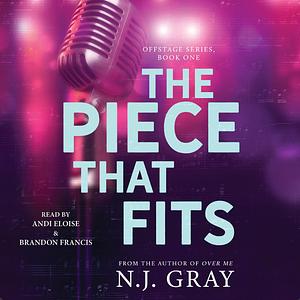 The Piece That Fits by N.J. Gray