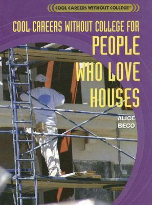 Cool Careers Without College for People Who Love Houses by Alice Beco