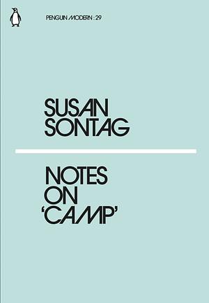 Notes on "Camp" by Susan Sontag