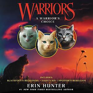 A Warrior's Choice by Erin Hunter