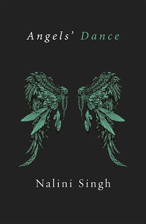 Angels' Dance by Nalini Singh