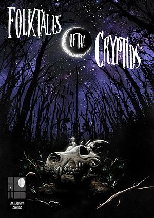 Folktales Of The Cryptids by Joseph Oliveira, Gianna Junk, Bethany Varni, Vukasin Ivkovic, Roman Stevens