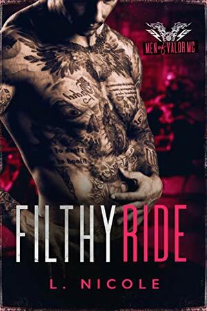 Filthy Ride by L. Nicole