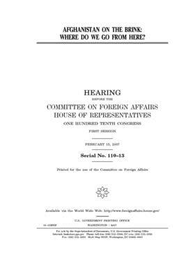 Afghanistan on the brink: where do we go from here? by United Stat Congress, Committee on Foreign Affairs (house), United States House of Representatives