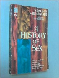 A History of Sex by Simone de Beauvoir