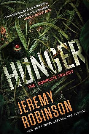 Hunger: The Complete Trilogy by Jeremy Robinson