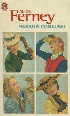 Paradis Conjugal by Alice Ferney