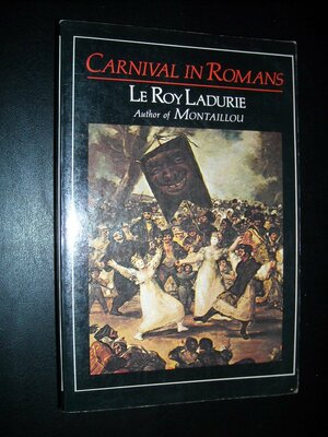 Carnival in Romans by Emmanuel Le Roy Ladurie