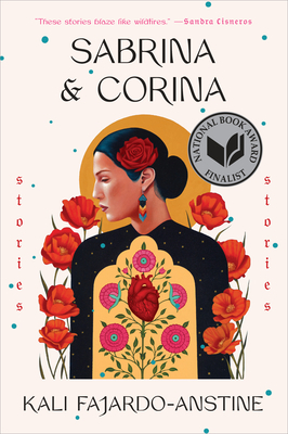 Sabrina & Corina: Stories by Kali Fajardo-Anstine