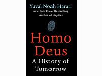 Homo Deus: A History of Tomorrow by Yuval Noah Harari