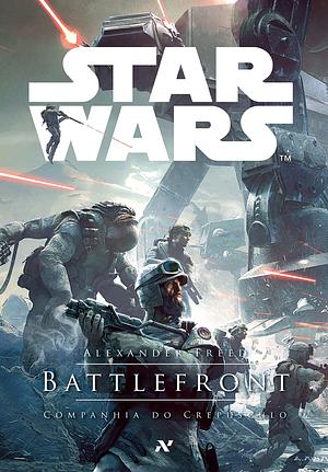 Battlefront: Companhia do Crepúsculo by Alexander Freed