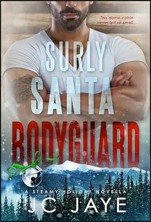 Surly Santa Bodyguard by J.C. Jaye, J.C. Jaye