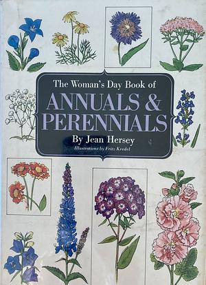 The Woman's Day Book of Annuals and Perennials by Jean Hersey