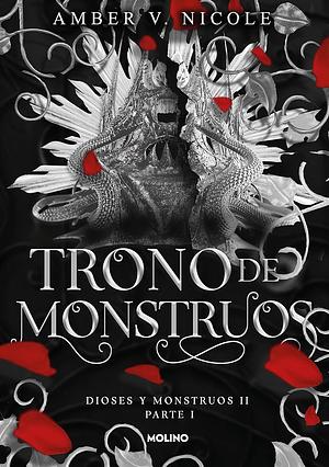 Trono de Monstruos / The Throne of Broken Gods by Amber V. Nicole