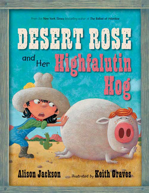 Desert Rose and Her Highfalutin Hog by Alison Jackson