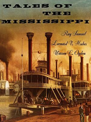 Tales of the Mississippi by Leonard Huber