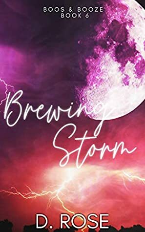 Brewing Storm by D. Rose