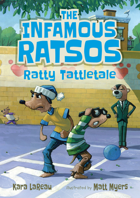 Ratty Tattletale by Kara LaReau