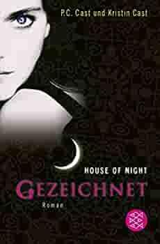 Gezeichnet: House of Night 5 by P.C. Cast, Kristin Cast