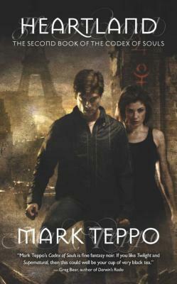 Heartland: The Second Book of the Codex of Souls by Mark Teppo
