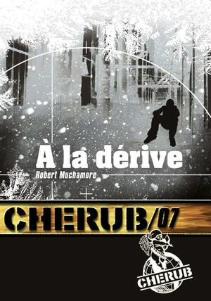 À La Dérive by Robert Muchamore