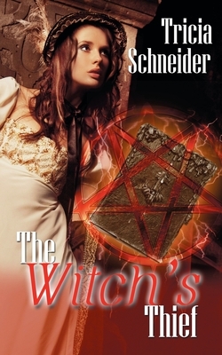The Witch's Thief by Tricia Schneider