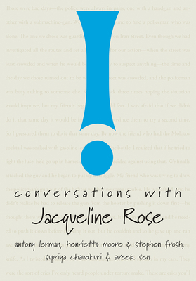 Conversations with Jacqueline Rose by Aveek Sen, Henrietta Moore, Supriya Chaudhuri