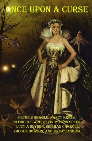 Once Upon a Curse: Stories and Fairy Tales for Adult Readers by Anna Kashina