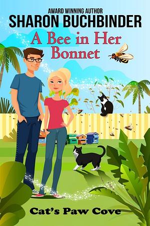 A Bee in Her Bonnet by Catherine Kean, Sharon Buchbinder, Wynter Daniels
