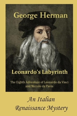 Leonardo's Labyrinth by George Herman