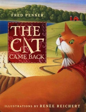 The Cat Came Back by Fred Penner, Renee Reichert