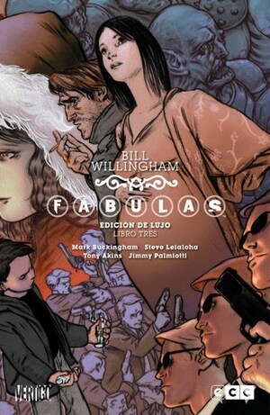 Fábulas: Edición de lujo - Libro 03 by Bill Willingham
