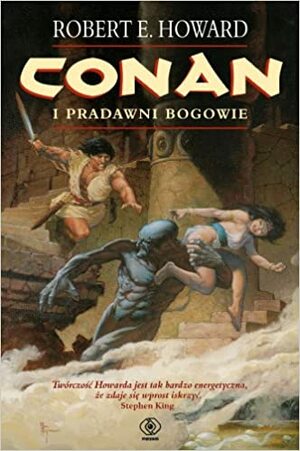 Conan i Pradawni Bogowie by Robert E. Howard