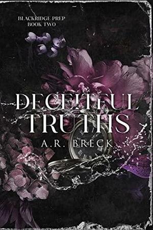 Deceitful Truths by A.R. Breck