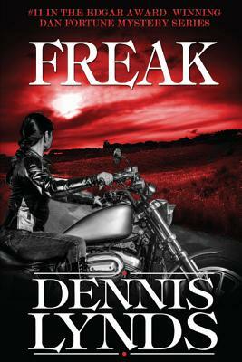 Freak: #11 in the Edgar Award-winning Dan Fortune mystery series by Dennis Lynds