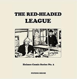 The Red-Headed League - a Sherlock Holmes Short Story by Arthur Conan Doyle